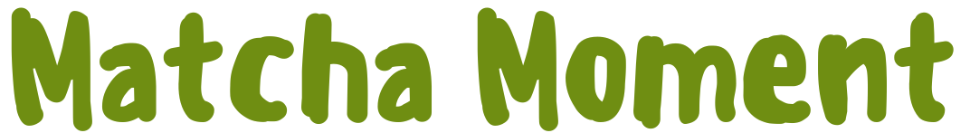 Matcha Moment